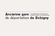 Carnet de visite de l'ancienne gare de déportation de Bobigny